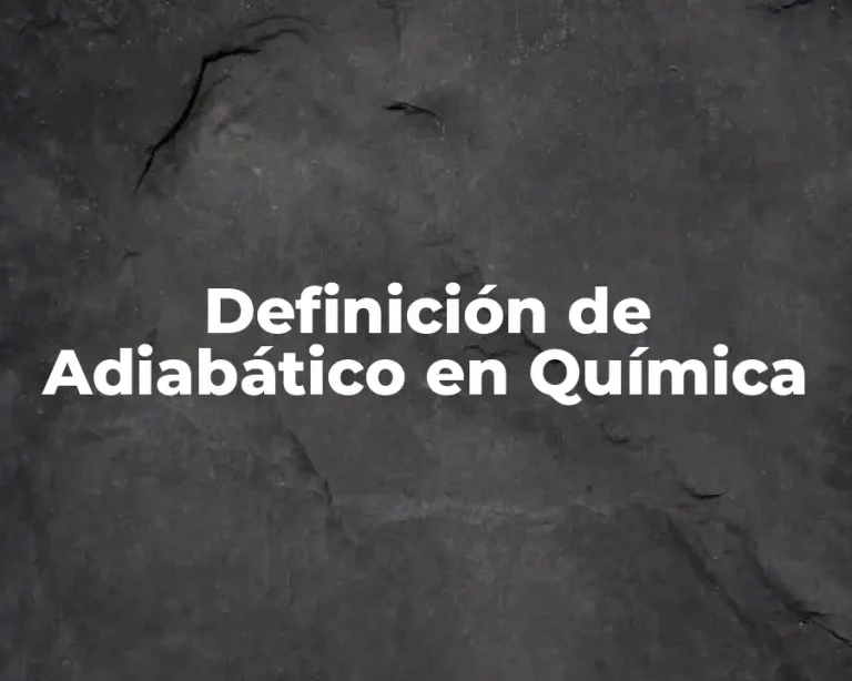 Definición de Adiabático en Química