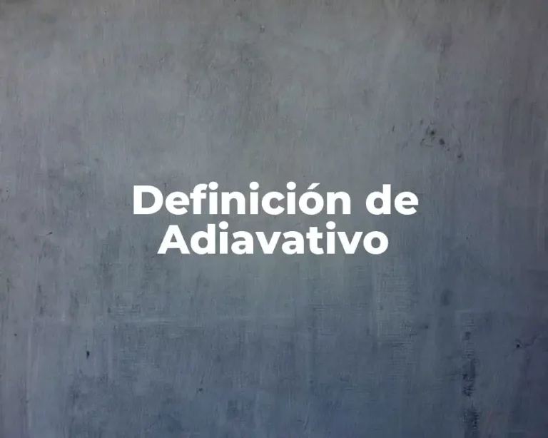 Definición de Adiavativo
