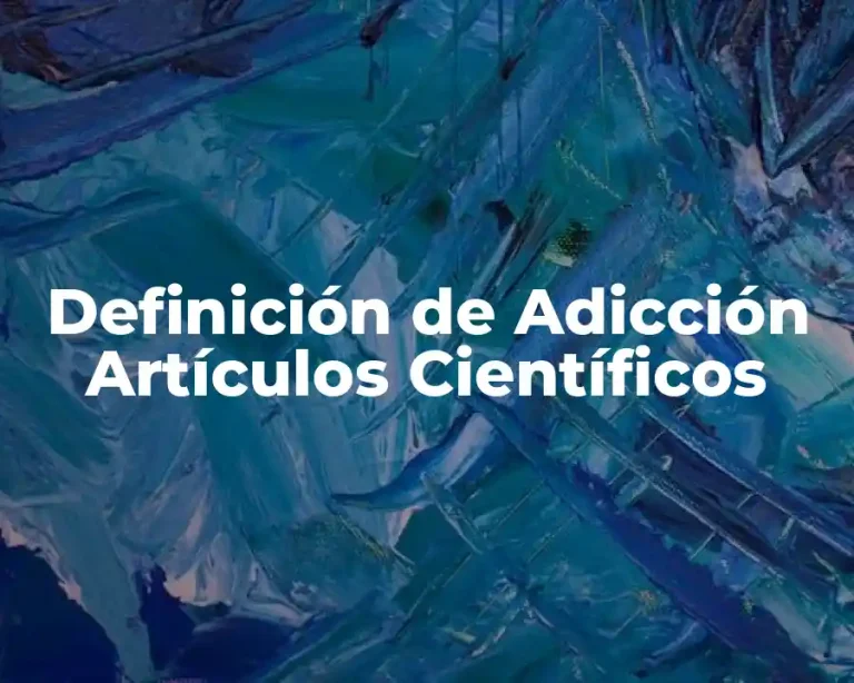 Definición de Adicción Artículos Científicos