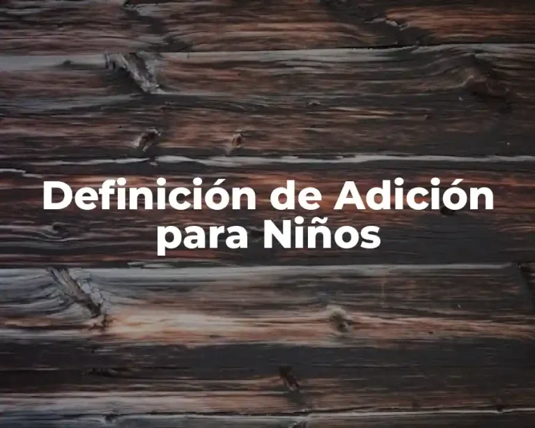 Definición de Adición para Niños