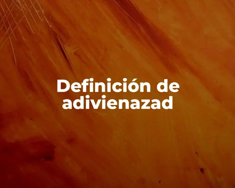 Definición de adivienazad