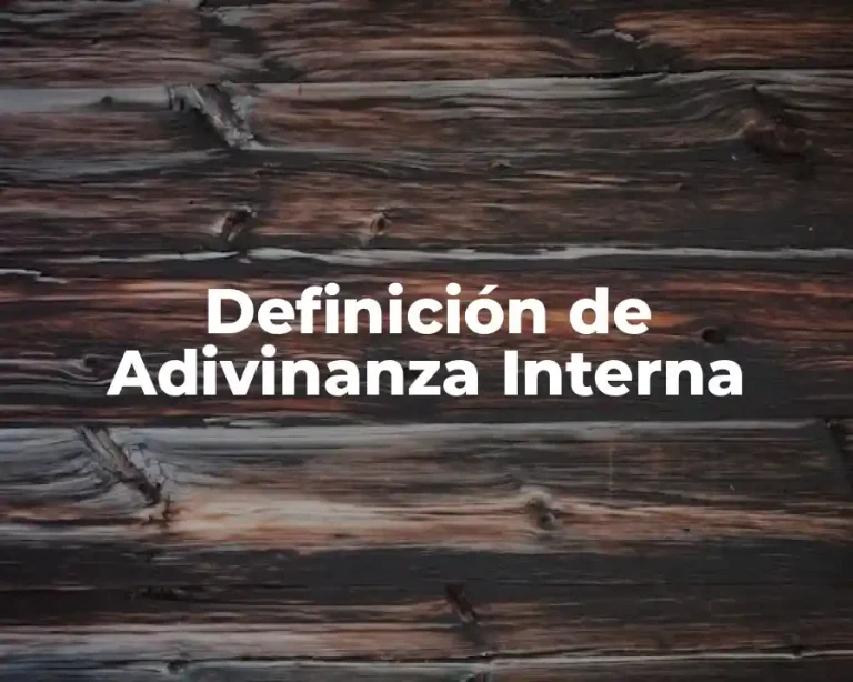 Definición de Adivinanza Interna