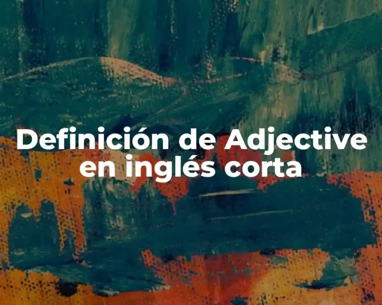 Definición de Adjective en inglés corta