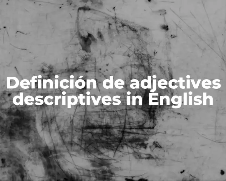 Definición de adjectives descriptives in English