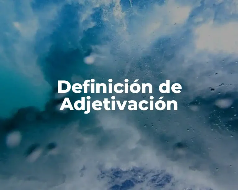 Definición de Adjetivación
