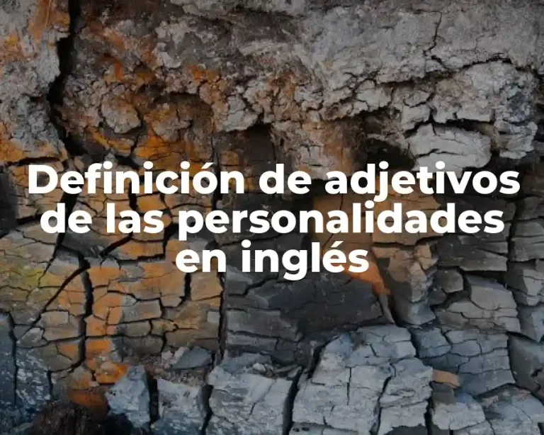 Definición de adjetivos de las personalidades en inglés