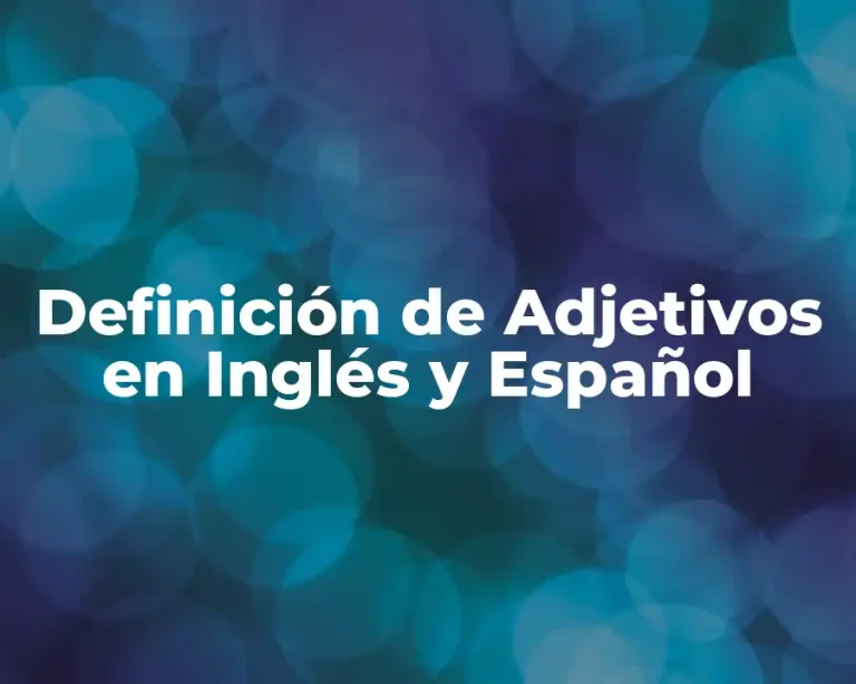 Definición de Adjetivos en Inglés y Español
