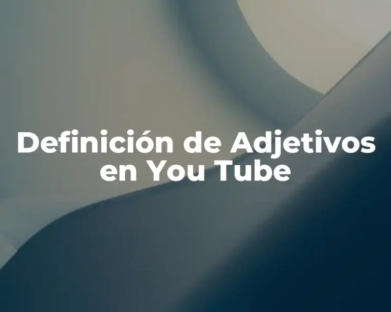 Definición de Adjetivos en You Tube