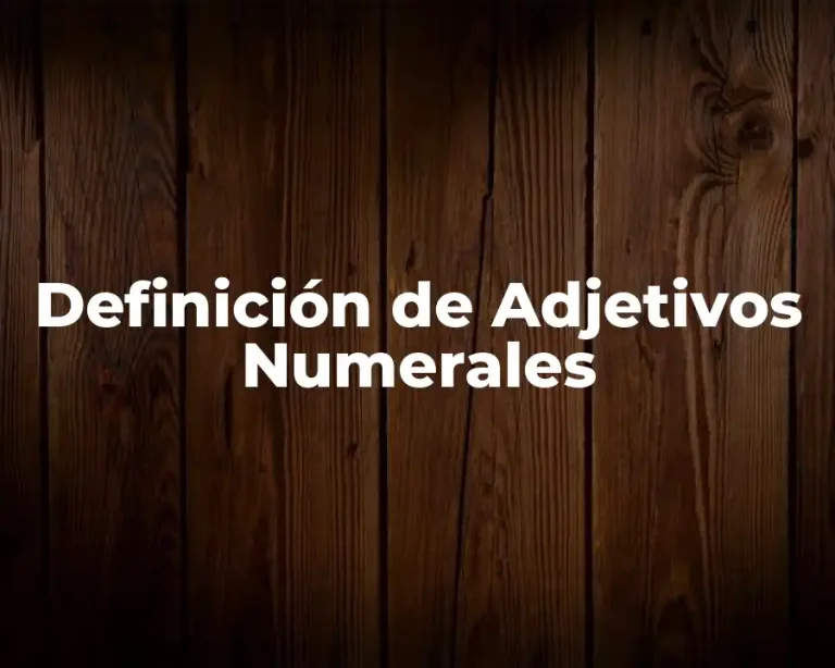 Definición de Adjetivos Numerales