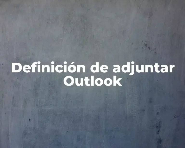 Definición de adjuntar Outlook
