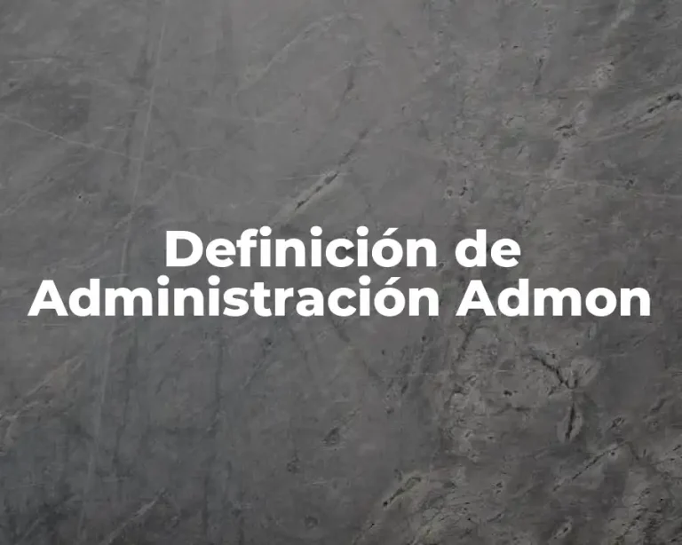 Definición de Administración Admon