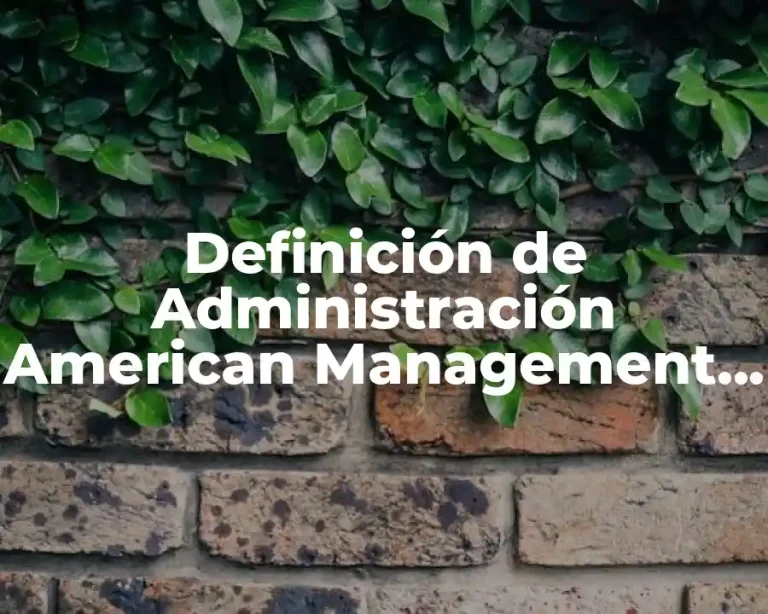 Definición de Administración American Management Association