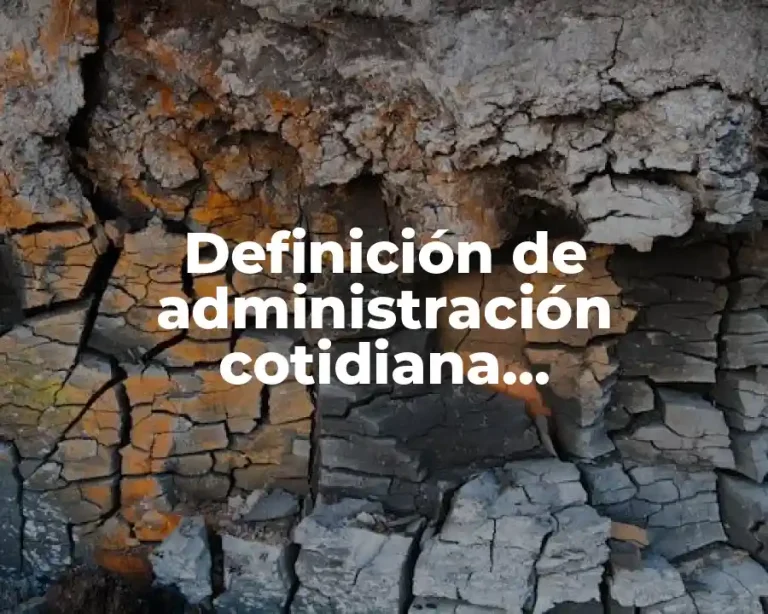 Definición de administración cotidiana, probabilidades y estadística