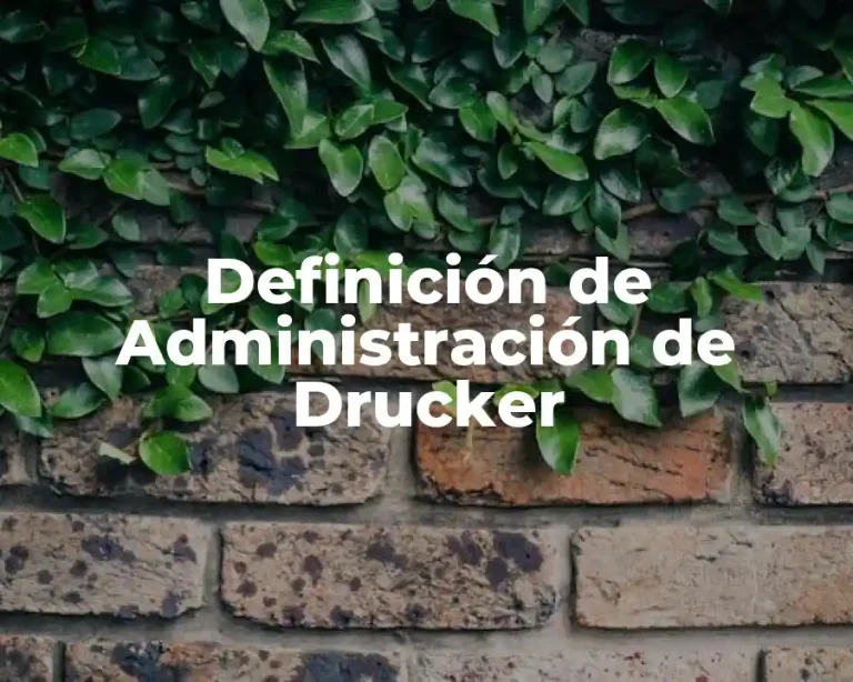 Definición de Administración de Drucker