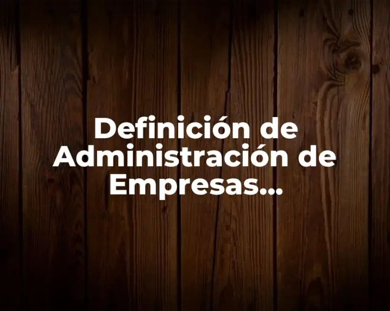 Definición de Administración de Empresas Agropecuarias Rincón del Vago