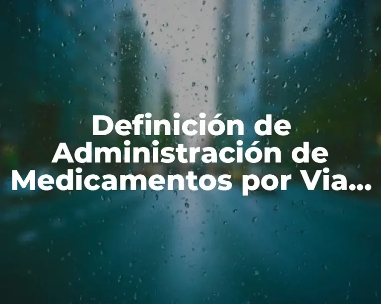 Definición de Administración de Medicamentos por Via Respiratoria