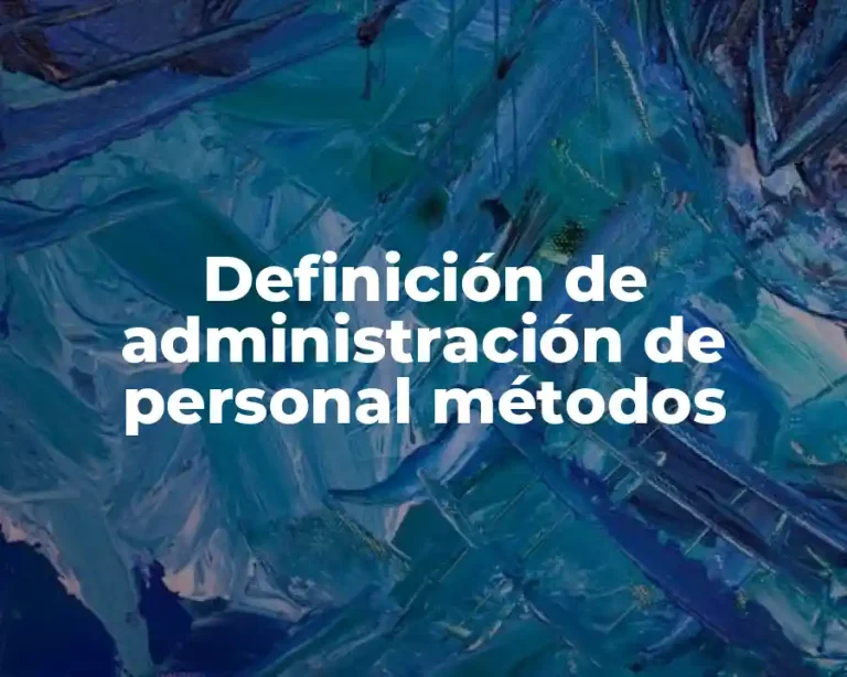 Definición de administración de personal métodos