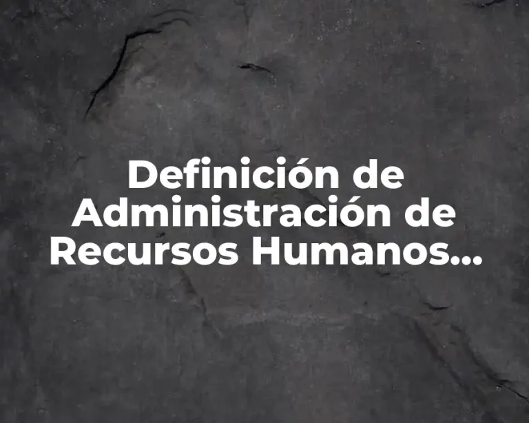 Definición de Administración de Recursos Humanos Fernández Arias Galicia