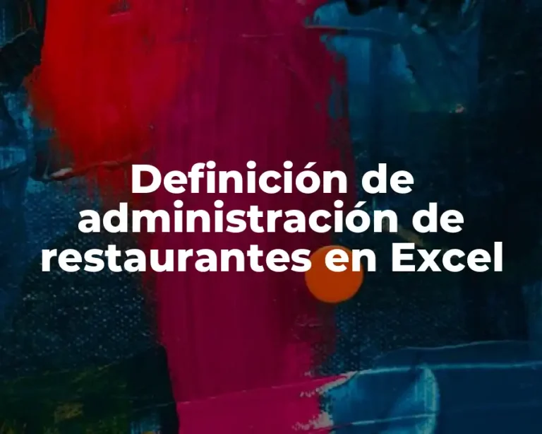 Definición de administración de restaurantes en Excel