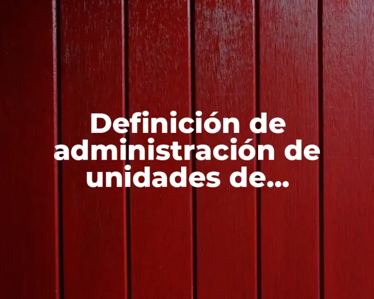 Definición de administración de unidades de aprendizaje