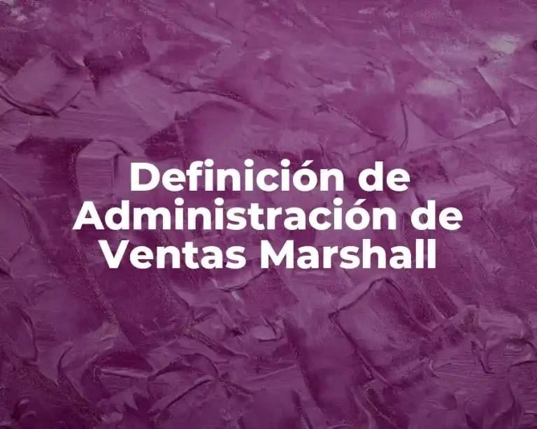 Definición de Administración de Ventas Marshall