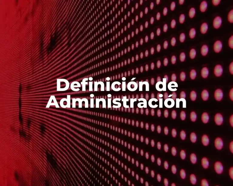 Definición de Administración
