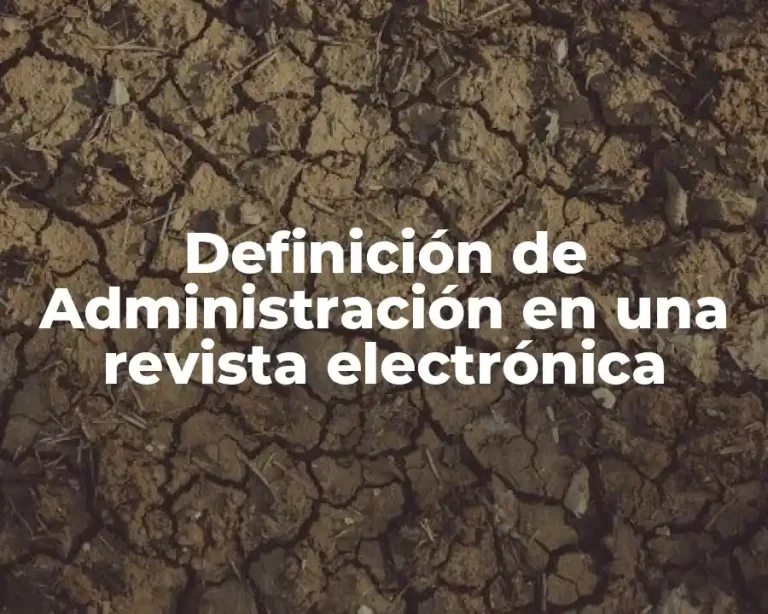 Definición de Administración en una revista electrónica