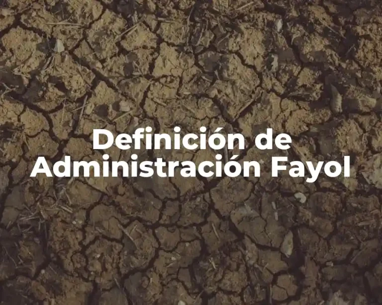 Definición de Administración Fayol