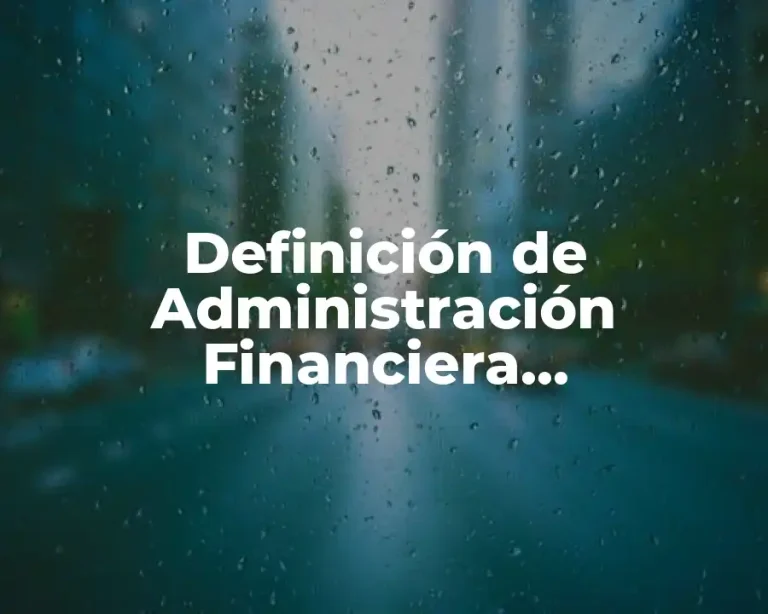 Definición de Administración Financiera Gubernamental