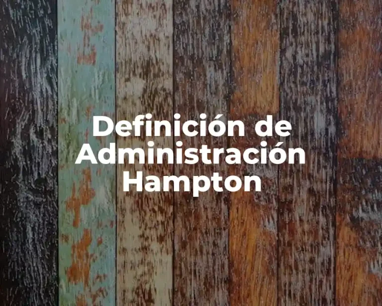 Definición de Administración Hampton