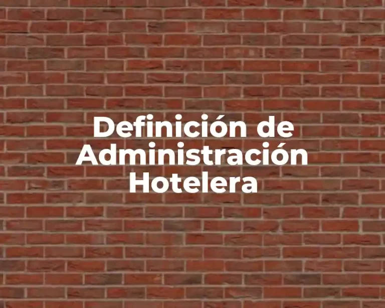 Definición de Administración Hotelera