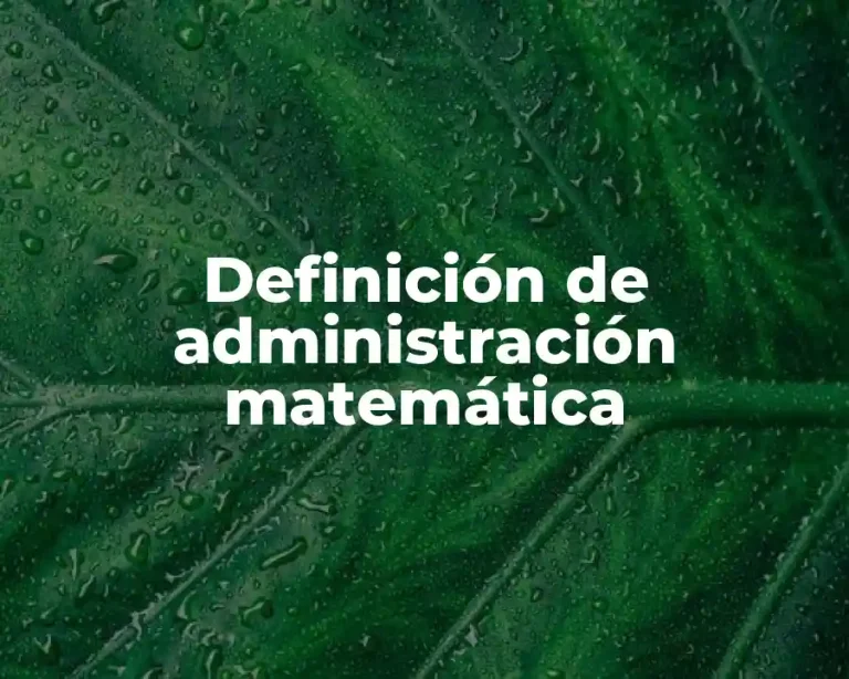 Definición de administración matemática