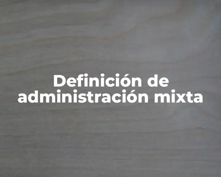 Definición de administración mixta