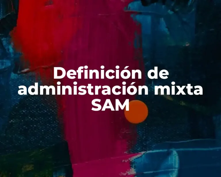 Definición de administración mixta SAM