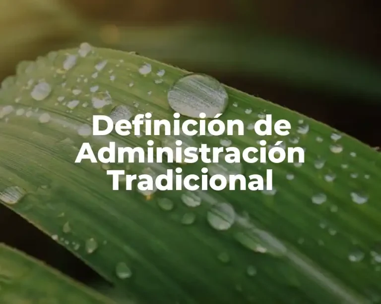 Definición de Administración Tradicional