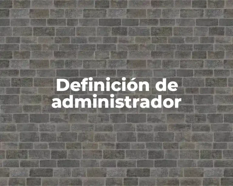Definición de administrador