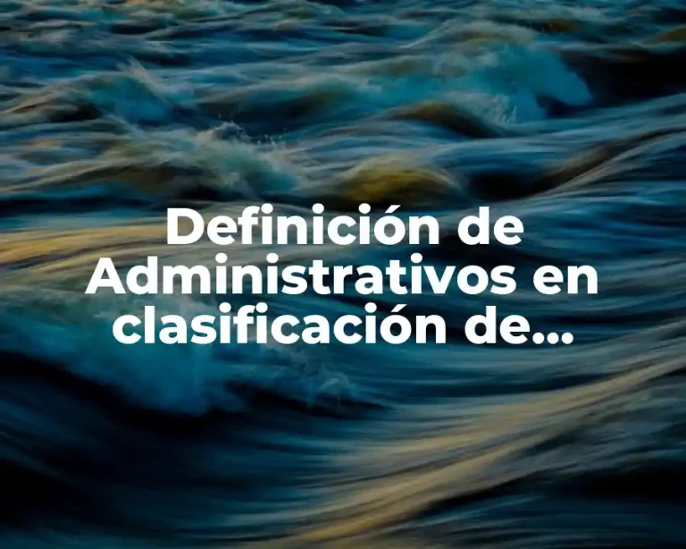 Definición de Administrativos en clasificación de servicios