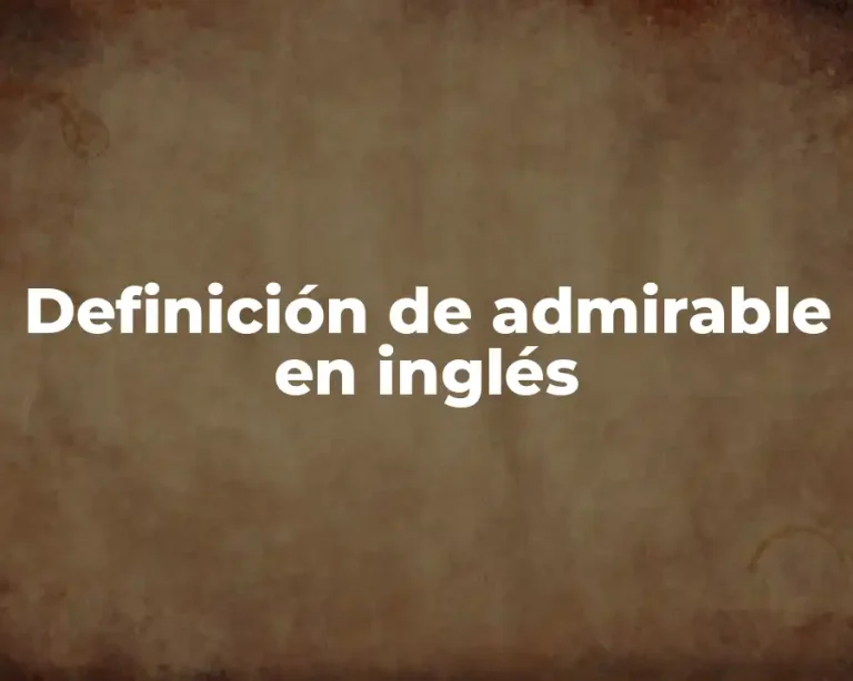 Definición de admirable en inglés