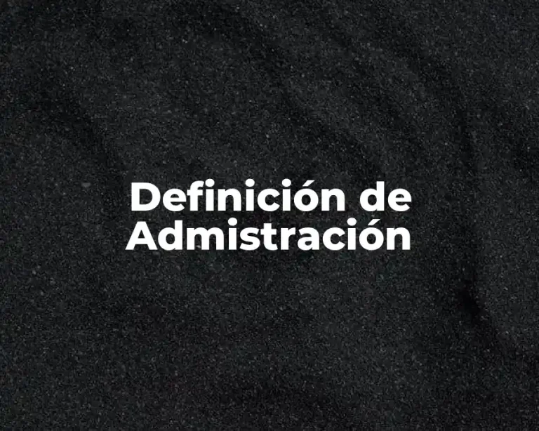 Definición de Admistración