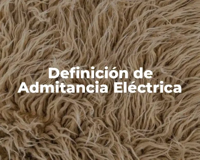 Definición de Admitancia Eléctrica