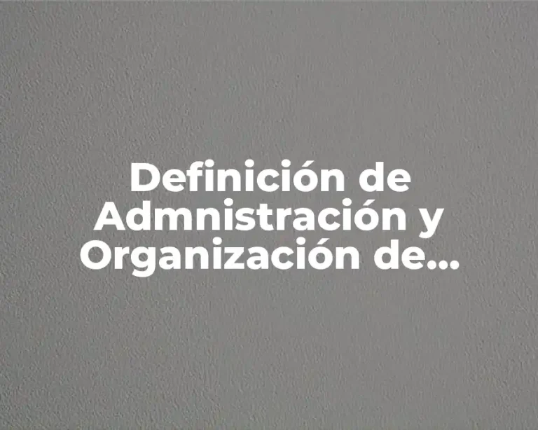 Definición de Admnistración y Organización de Fuentes de Libros