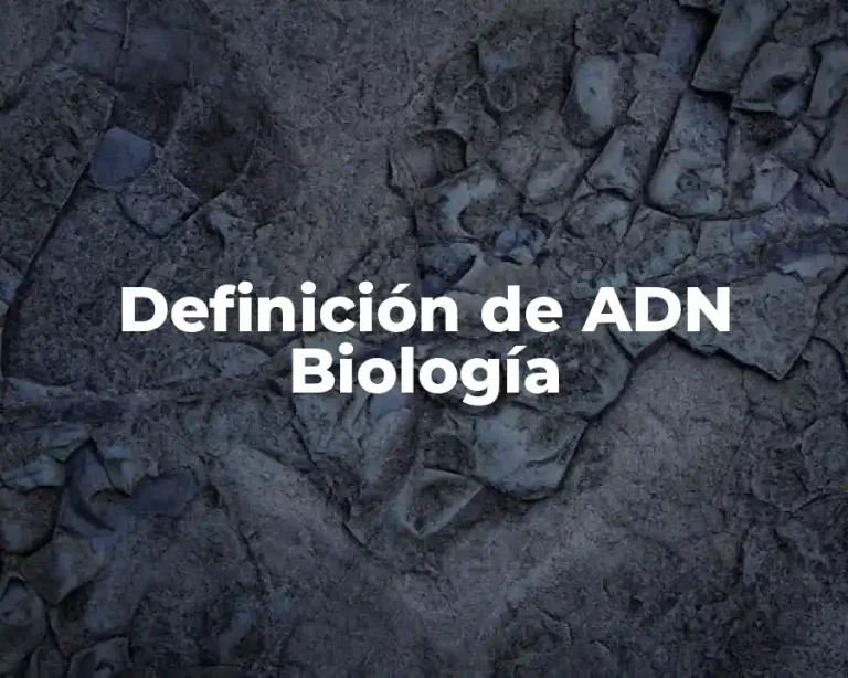 Definición de ADN Biología