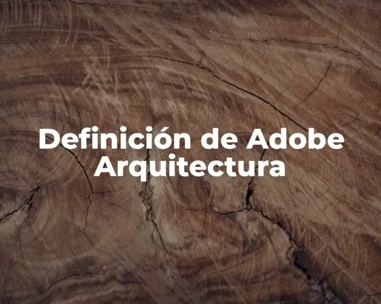 Definición de Adobe Arquitectura