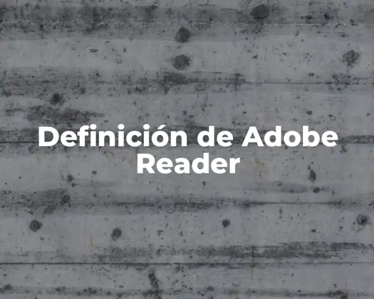 Definición de Adobe Reader