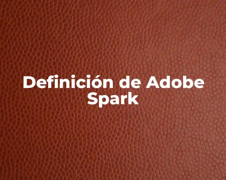 Definición de Adobe Spark