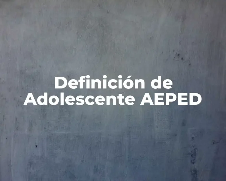 Definición de Adolescente AEPED