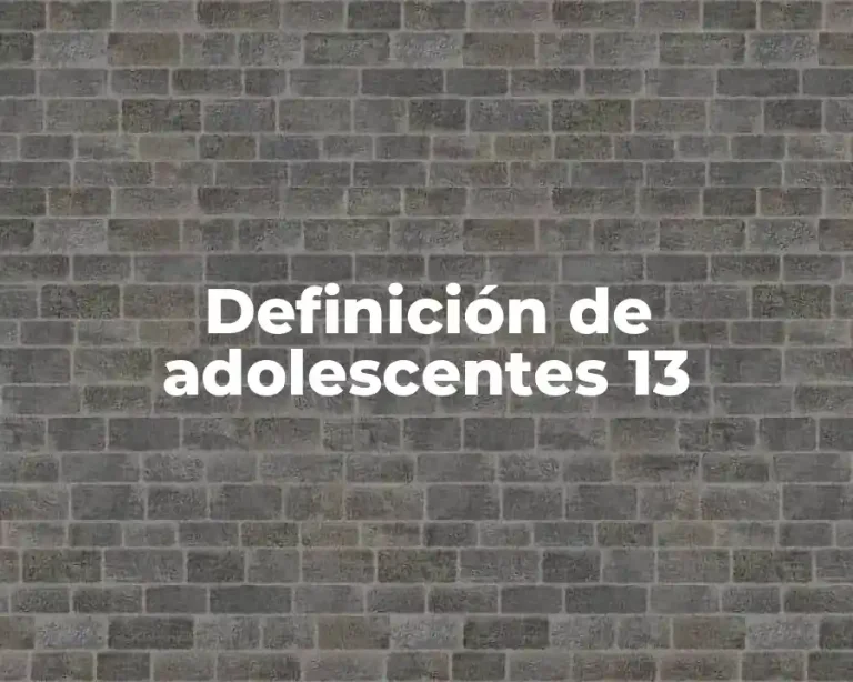 Definición de adolescentes 13