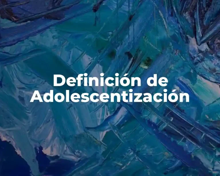 Definición de Adolescentización