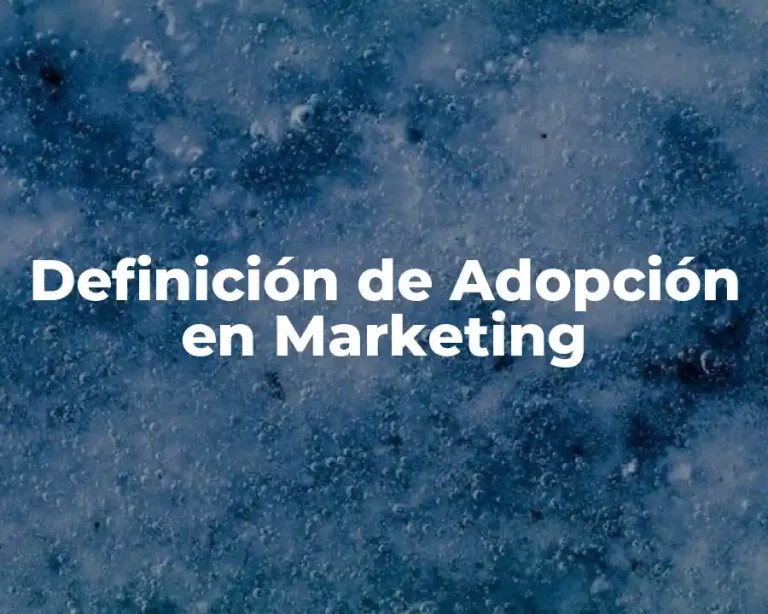 Definición de Adopción en Marketing