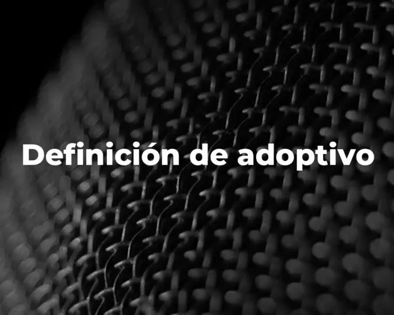 Definición de adoptivo